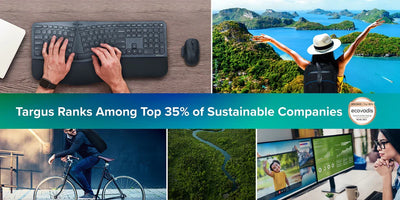 TARGUS RANKS AMONG TOP 35% OF SUSTAINABLE COMPANIES, ACCORDING TO ECOVADIS